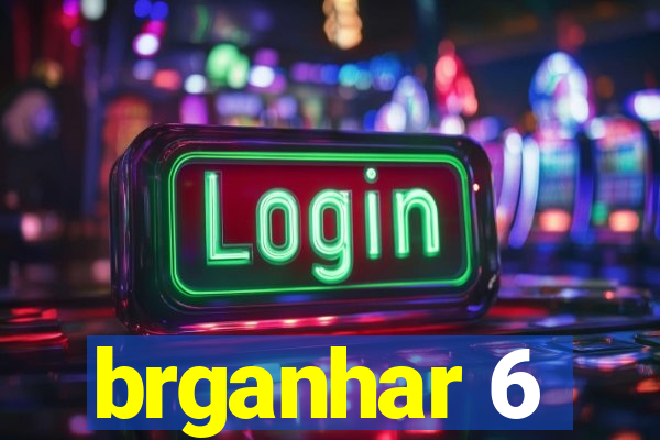 brganhar 6